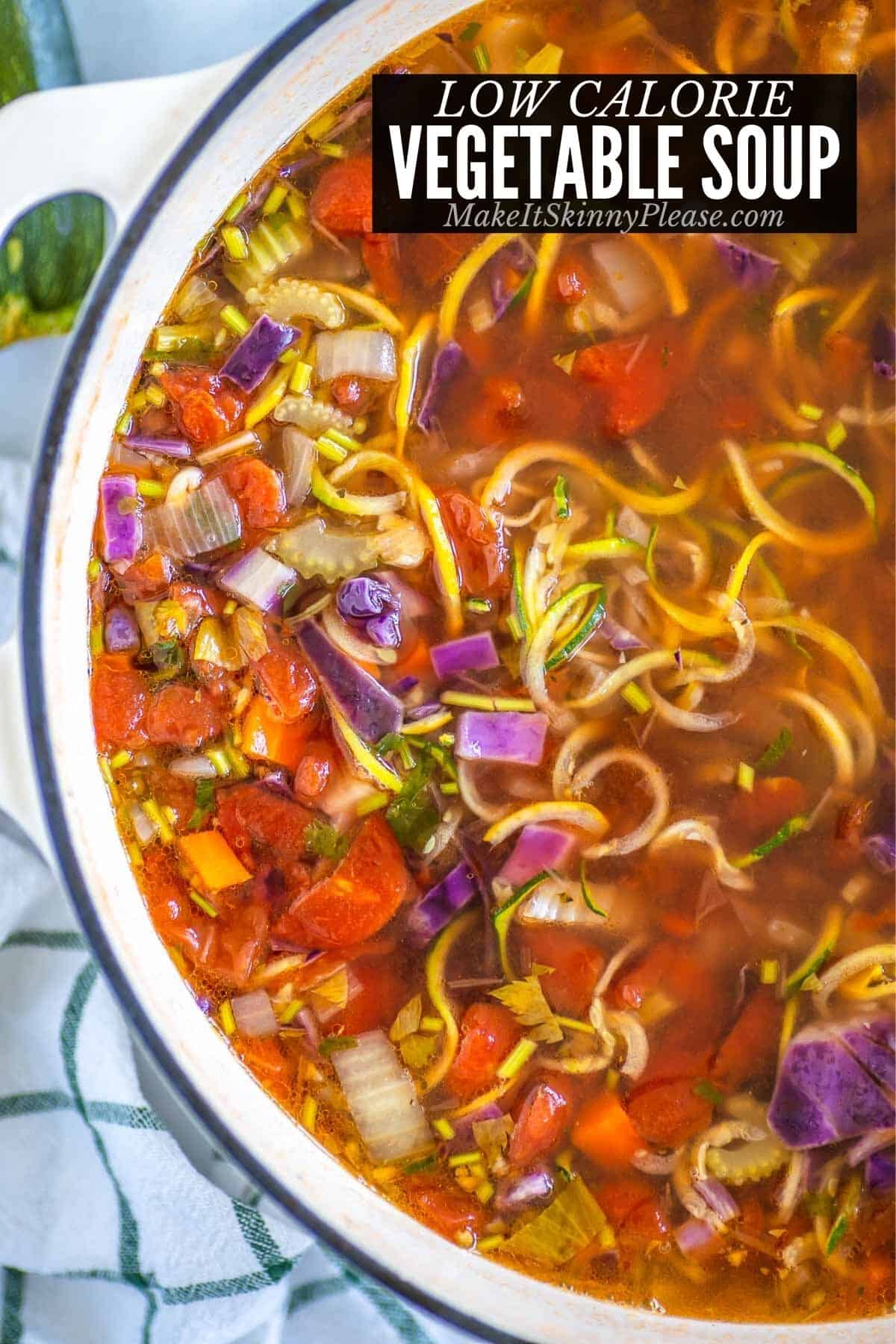 low calorie vegetable noodle soup in a pot with title overlay