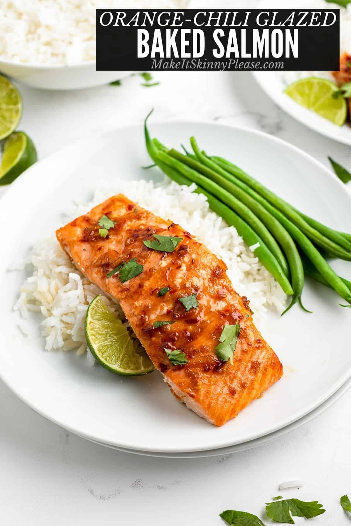 Baked Salmon recipe with Orange-Chili Glaze - Make It Skinny Please