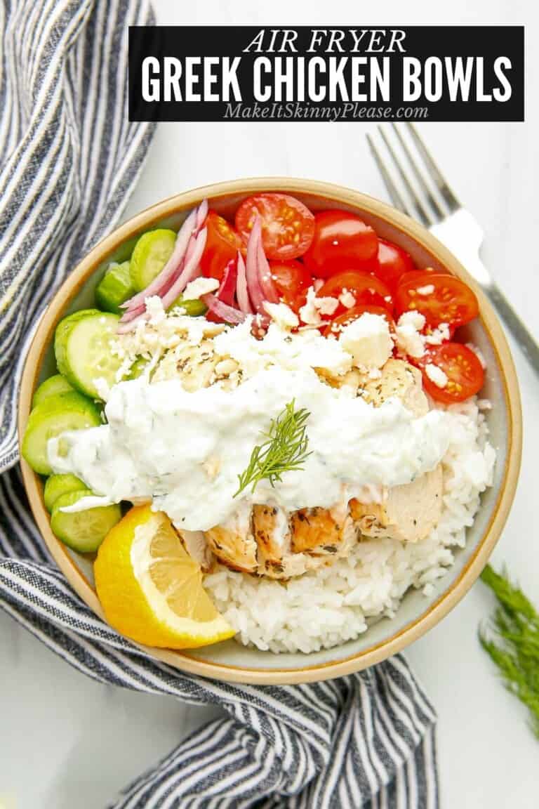 Air Fryer Greek Chicken Bowls - Make It Skinny Please