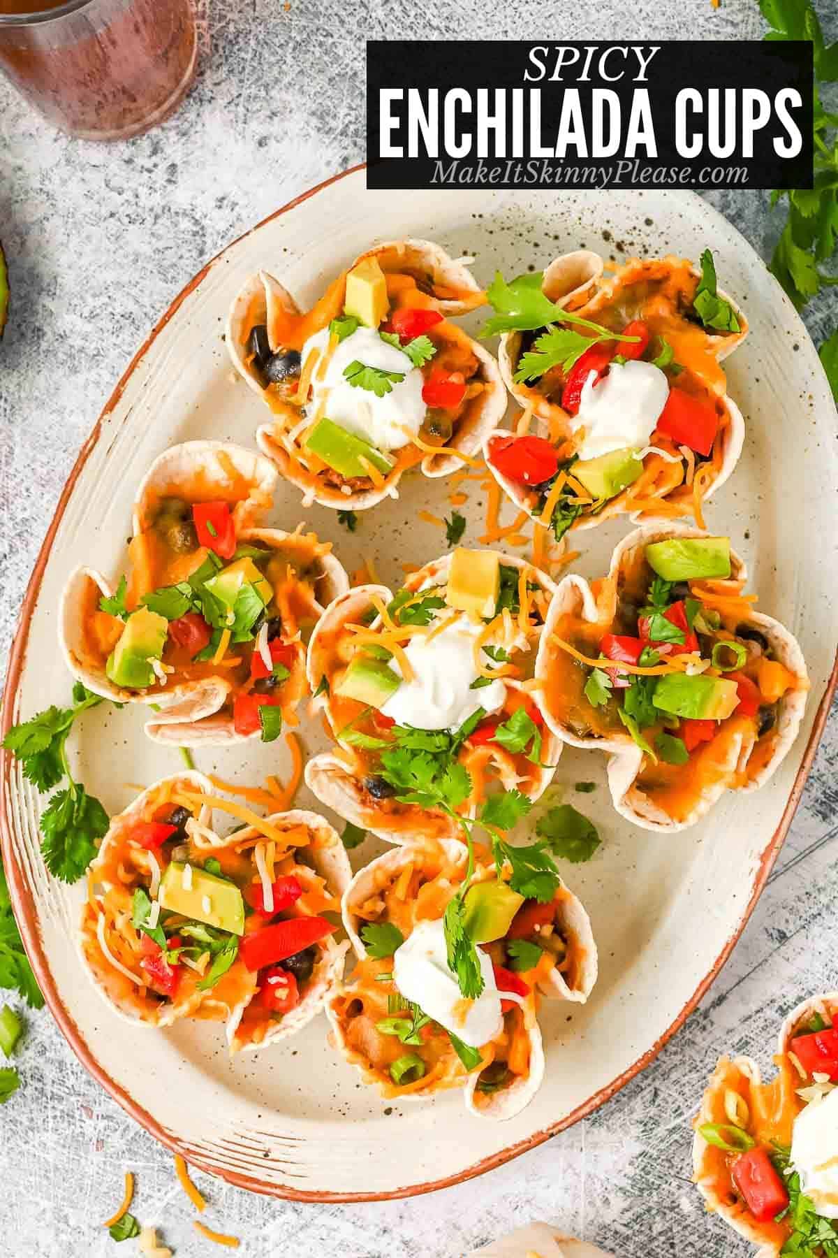 enchilada cups taco cups on platter.