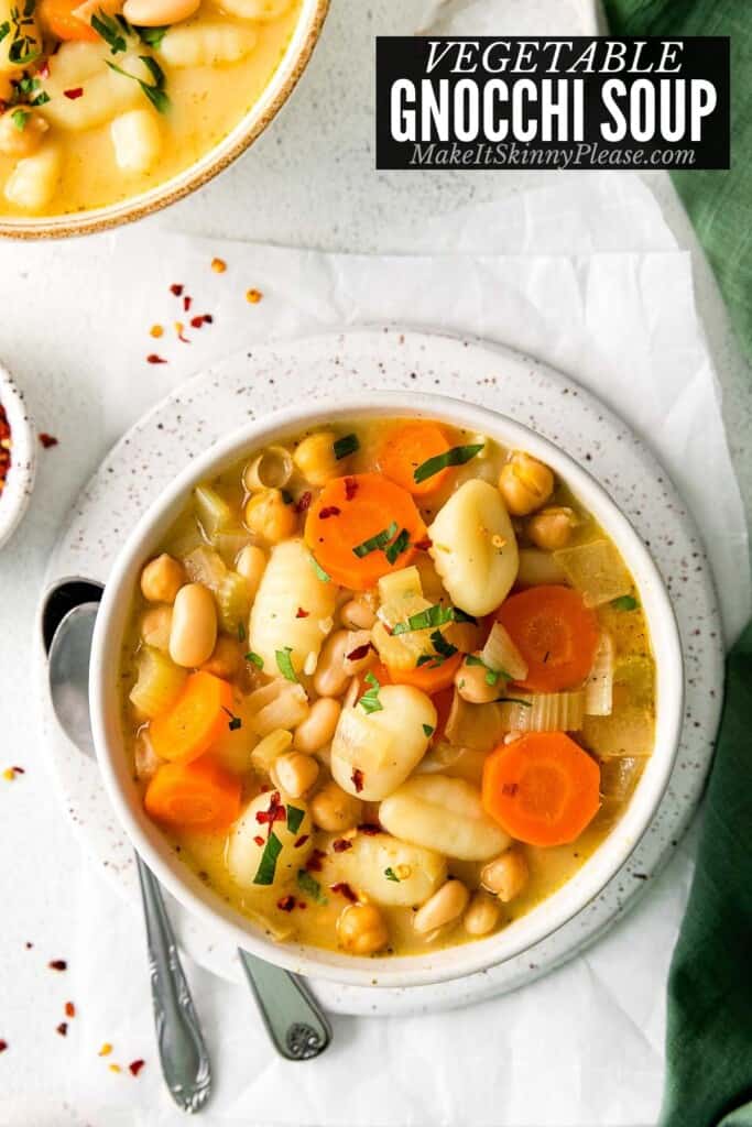 Vegetable Gnocchi Soup Big flavors, Low calories Make It Skinny Please