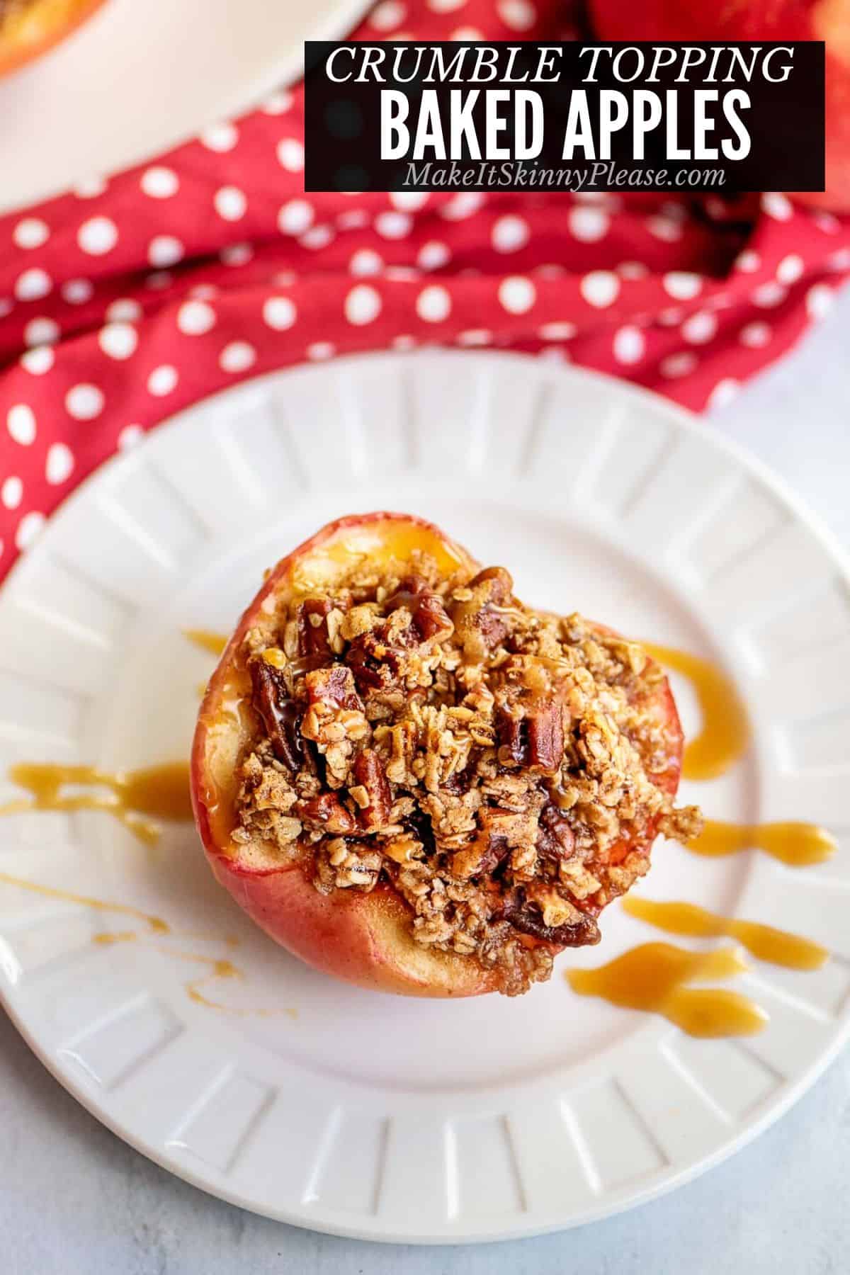 baked apple with sweet crumble topping on plate.