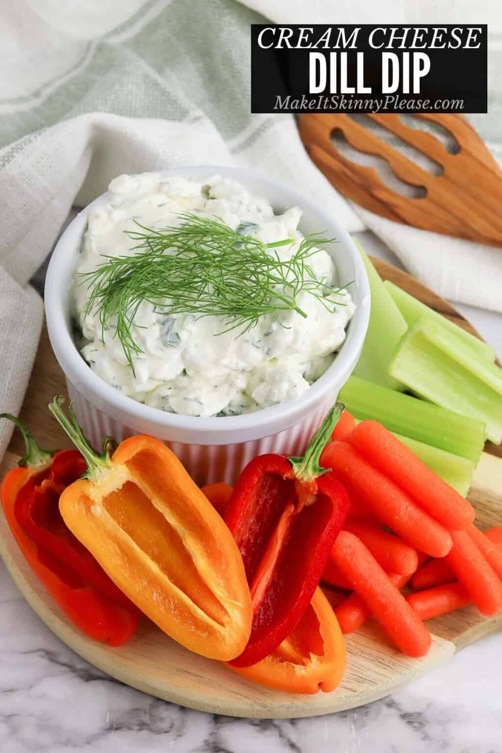 Cream Cheese Dill Dip Make It Skinny Please