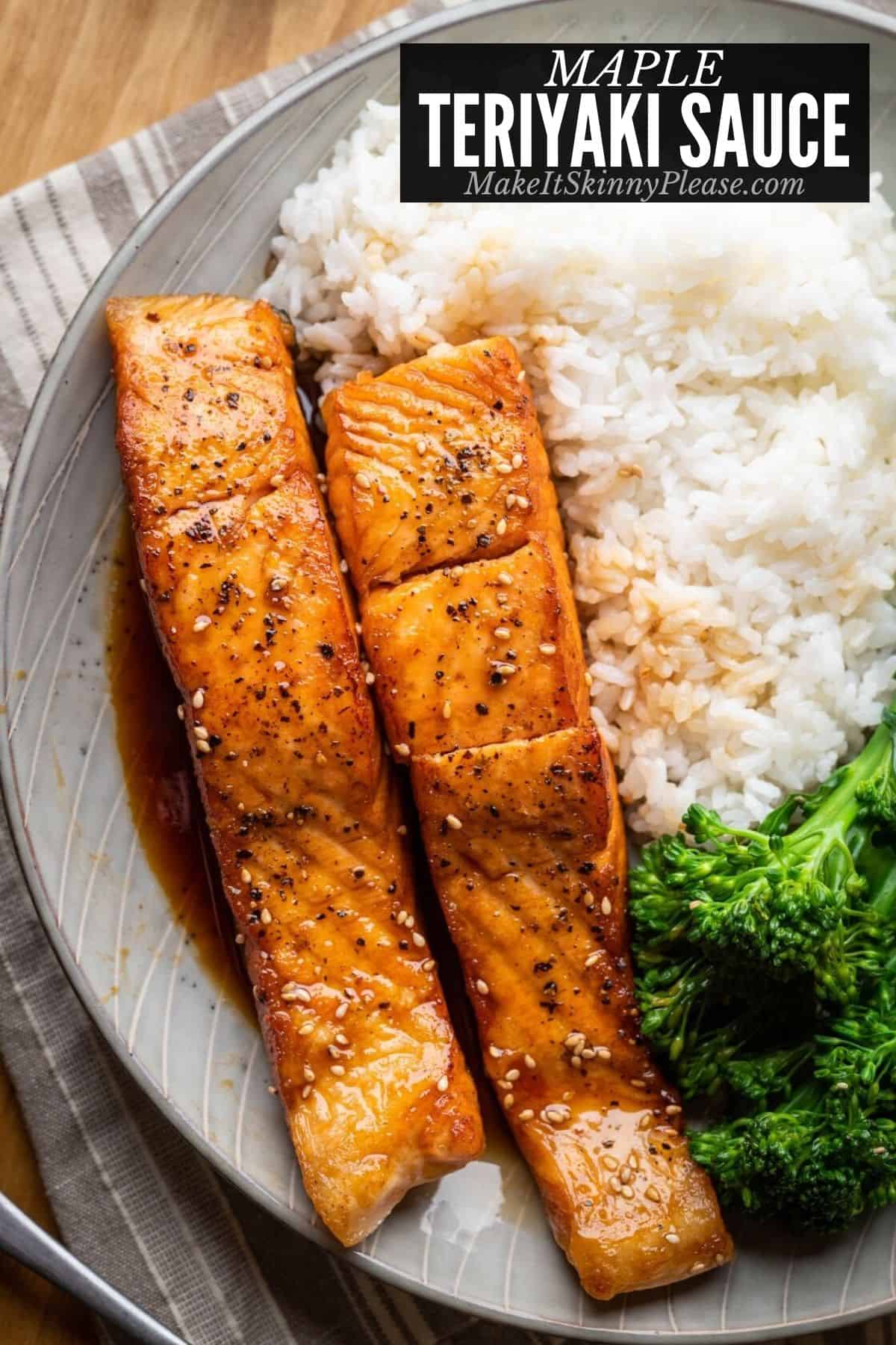 maple teriyaki sauce on salmon.